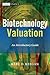 Biotechnology Valuation: An Introductory Guide (The Wiley Finance Series)