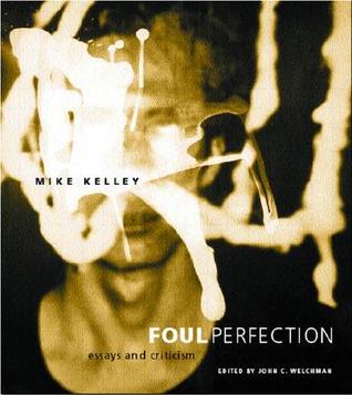 Foul Perfection: Essays and Criticism (Paperback)