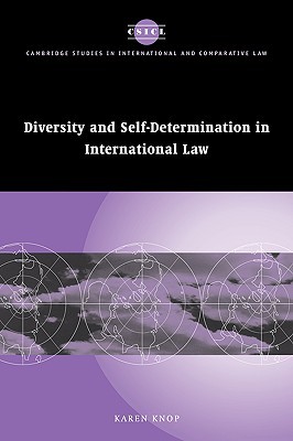 Diversity and Self-Determination in International Law (Cambridge Studies in International and Comparative Law, Series Number 20)