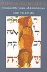 Midrashic Women: Formations of the Feminine in Rabbinic Literature (HBI Series on Jewish Women)