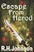 Escape from Herod by R.H. Johnson
