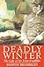 Deadly Winter by Martyn Beardsley