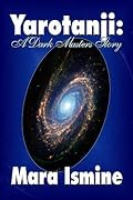 Yarotanji, A Dark Masters Story