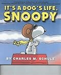 It's A Dog's Life, Snoopy