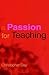 A Passion for Teaching