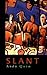 Slant