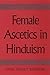 Female Ascetics in Hinduism (Hindu Studies)