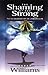 The Shaming Of The Strong by Sarah C. Williams