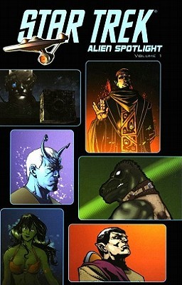 Star Trek: Alien Spotlight, Vol. 1 (Paperback)