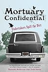 Mortuary Confidential by Ken McKenzie
