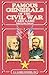 Famous Generals of the Civi...