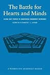 The Battle for Hearts and Minds: Using Soft Powers to Undermine Terrorist Networks (Washington Quarterly Reader)