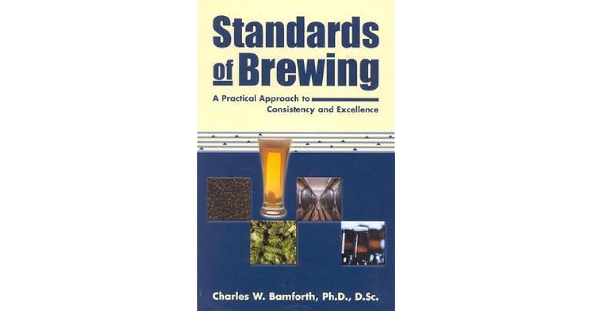 Standards of Brewing Formulas for Consistency and Excellence by