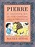 Pierre: A Cautionary Tale I...