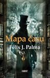 Mapa času by Félix J. Palma