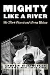 Mighty Like a River: The Black Church and Social Reform