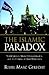 The Islamic Paradox: Shiite Clerics, Sunni Fundamentalists, and the Coming of Arab Democracy