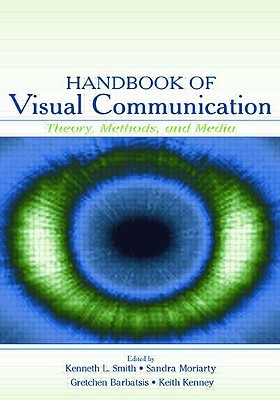 Handbook of Visual Communication: Theory, Methods, and Media (Routledge Communication Series)