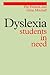 Dyslexia: Students in Need