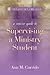 Concise Guide to Supervising a Ministry Student (The Concise Guide Series)