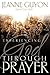 Experiencing God Through Pr...