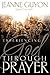 Experiencing God Through Prayer by Jeanne Guyon