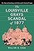 The Louisville Grays Scandal of 1877 by William A. Cook