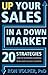 Up Your Sales in a Down Market by Ron Volper