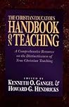 The Christian Educator's Handbook on Teaching