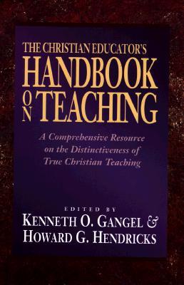 The Christian Educator's Handbook on Teaching (Paperback)