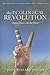 The Ecological Revolution: ...