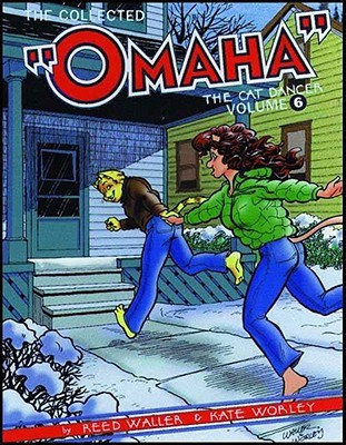 The Collected Omaha the Cat Dancer, Vol. 6 (Paperback)