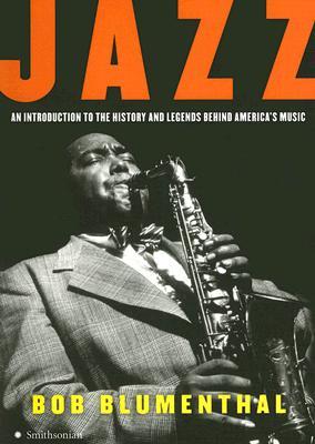 Jazz: An Introduction to the History and Legends Behind America’s Music (Paperback)