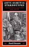 Anti-Semitic Stereotypes: A Paradigm of Otherness in English Popular Culture, 1660-1830 (Johns Hopkins Jewish Studies) Anti-Semitic Stereotypes: A Paradigm of Otherness in English Popular Culture, 1660-1830 (Johns Hopkins Jewish Studies)