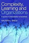 Complexity, Learning and Organizations
