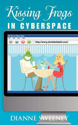 Kissing Frogs in Cyberspace (Paperback)