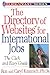 The Directory of Websites for International Jobs: The Click and Easy Guide (Click & Easy Series)