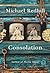 Consolation: A Novel. Michael Redhill