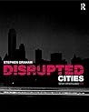 Disrupted Cities
