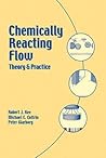 Chemically Reacting Flow: Theory and Practice