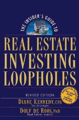 The Insider's Guide to Real Estate Investing Loopholes, Revised Edition: Revised Edition (Paperback)