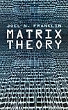 Matrix Theory (Dover Books on Mathematics)