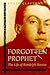 Forgotten Prophet: The Life of Randolph Bourne (Volume 1)