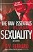 The Raw Essentials of Human Sexuality (Strebor Quickiez)