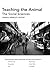 Teaching the Animal: The Social Sciences