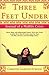 Three Feet Under by Christee Gabour Atwood