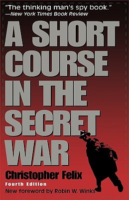 A Short Course in the Secret War (Paperback)