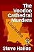 The Voodoo Cathedral Murders