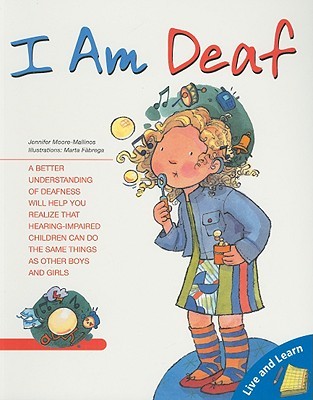 I Am Deaf (Live and Learn Books)