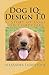Dog IQ: Design 1.0: A Story...
